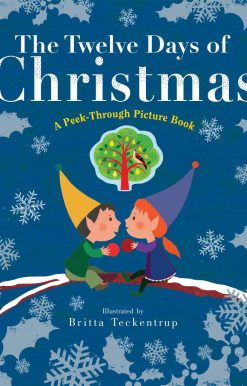 The Twelve Days of Christmas: A Peek-Through Picture Book