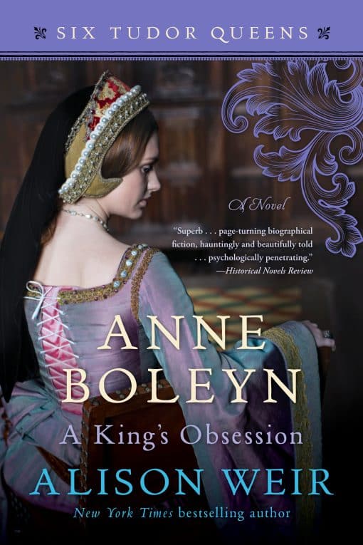 A Novel: Anne Boleyn, A King's Obsession