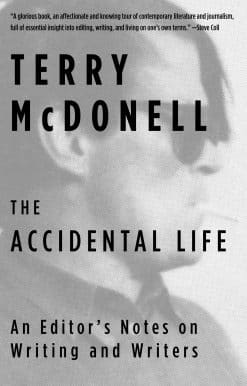 An Editor's Notes on Writing and Writers: The Accidental Life