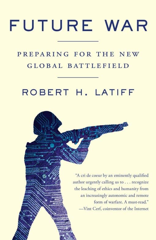 Future War: Preparing for the New Global Battlefield