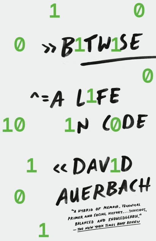 Bitwise: A Life in Code