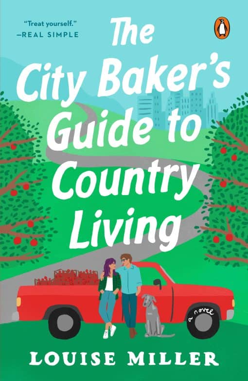 A Novel: The City Baker's Guide to Country Living