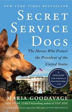 Secret Service Dogs: The Heroes Who Protect the President of the United States
