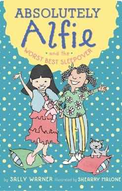 Absolutely Alfie and the Worst Best Sleepover