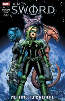 X-MEN: S.W.O.R.D. - NO TIME TO BREATHE [NEW PRINTING]