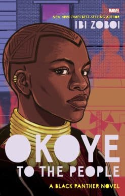 A Black Panther Novel: Okoye to the People