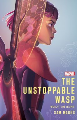 The Unstoppable Wasp: Built On Hope