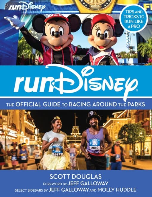 RunDisney: The Official Guide to Racing Around the Parks