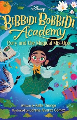 Disney Bibbidi Bobbidi Academy #1: Rory and the Magical MixUps
