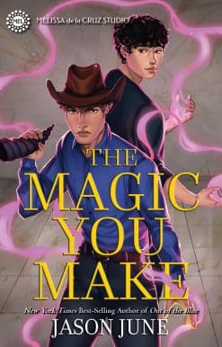 The Magic You Make