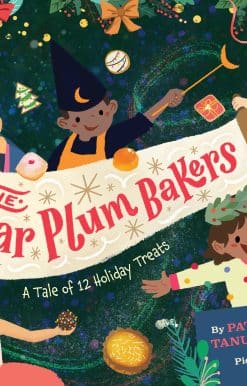The Sugar Plum Bakers: And the 12 Holiday Treats