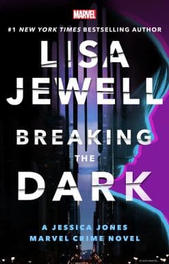 Breaking the Dark: A Jessica Jones Marvel Crime Novel