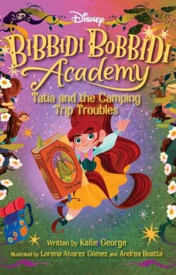 Disney Bibbidi Bobbidi Academy #5: Tatia and the  Camping Trip Troubles