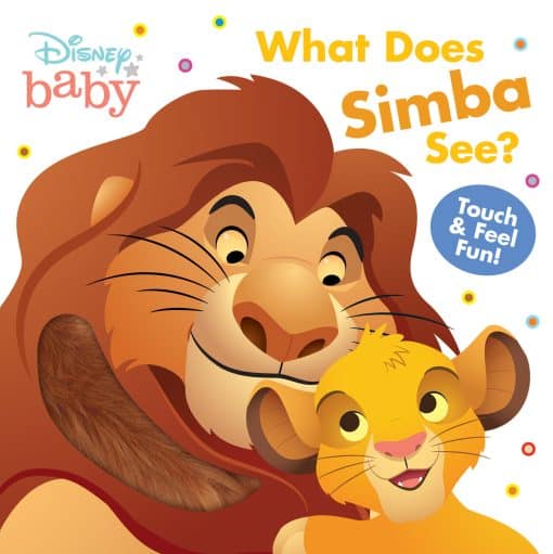 Touch-and-Feel Fun!: Disney Baby: What Does Simba See?