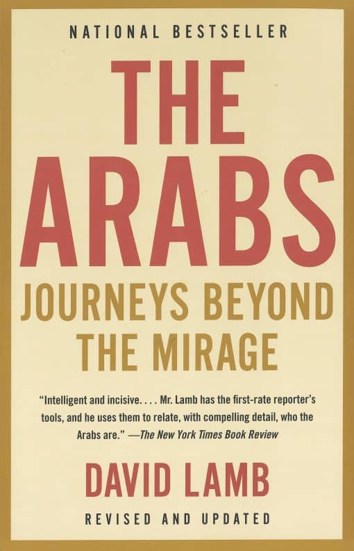 The Arabs: Journeys Beyond the Mirage