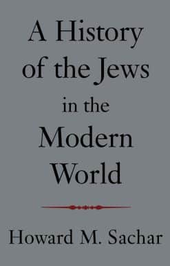 A History of the Jews in the Modern World
