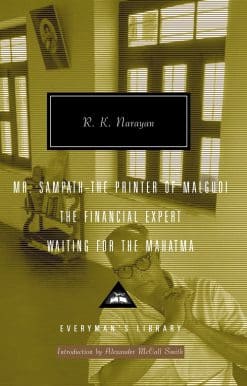 Mr. Sampath-The Printer of Malgudi, The Financial Expert, Waiting for the Mahatma: Introduction by Alexander McCall Smith