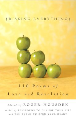 110 Poems of Love and Revelation: Risking Everything
