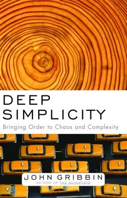 Deep Simplicity: Bringing Order to Chaos and Complexity