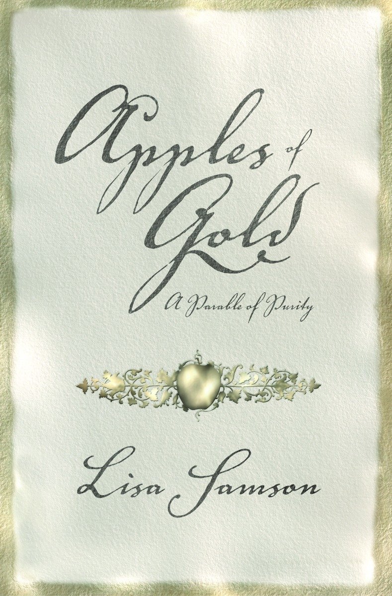 9781400070930 Apples of Gold: A Parable of Purity