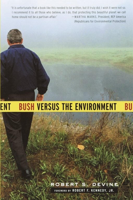 Bush Versus the Environment