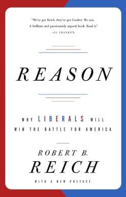 Why Liberals Will Win the Battle for America: Reason