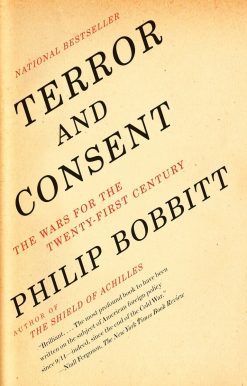 Terror and Consent: The Wars for the Twenty-first Century