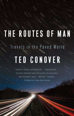 Travels in the Paved World: The Routes of Man