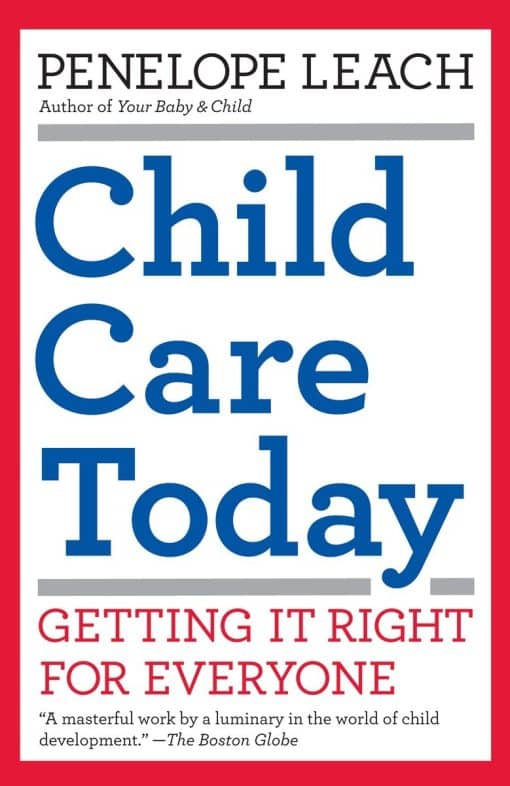 Getting It Right for Everyone: Child Care Today