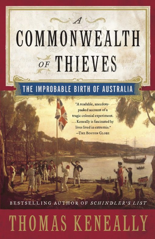 The Improbable Birth of Australia: A Commonwealth of Thieves