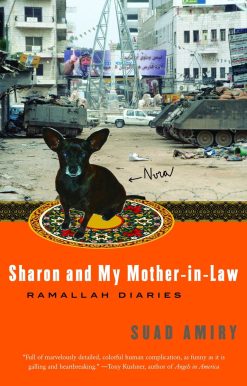 Sharon and My Mother-in-Law: Ramallah Diaries