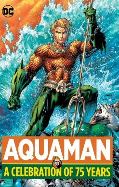 Aquaman: A Celebration of 75 Years