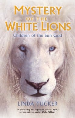 Children of the Sun God: Mystery of the White Lions