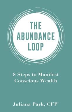 8 Steps to Manifest Conscious Wealth: The Abundance Loop
