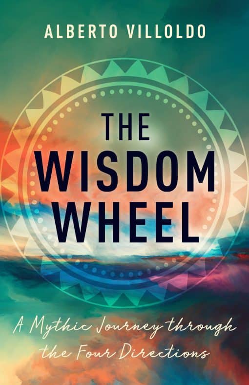 The Wisdom Wheel: A Mythic Journey through the Four Directions