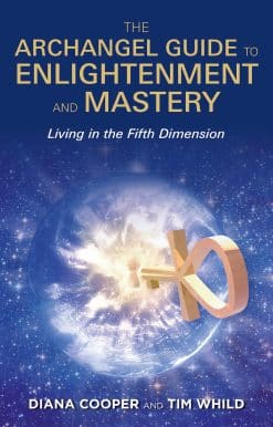 The Archangel Guide to Enlightenment and Mastery