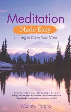 Coming to Know Your Mind: Meditation Made Easy