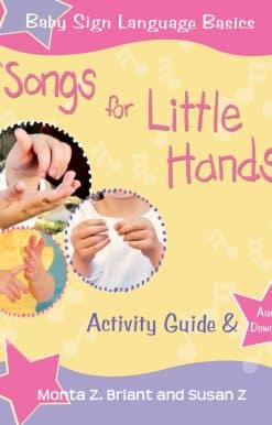 Songs For Little Hands: Activity Guide & Audio Download