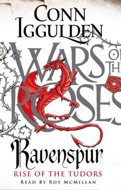 War of the Roses: Ravenspure: Rise of the Tudors Book Four
