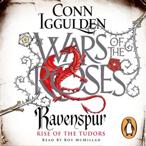 War of the Roses: Ravenspure: Rise of the Tudors Book Four