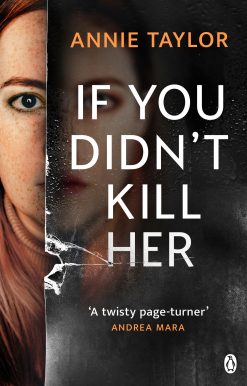 If You Didn’t Kill Her