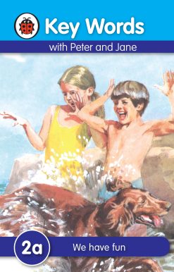 Key Words with Peter and Jane #2 We Have Fun Series A