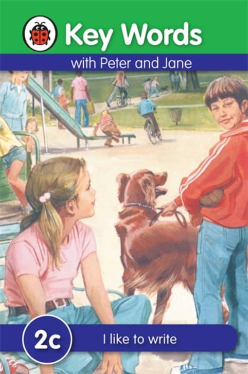 Key Words with Peter and Jane #2 I Like To Write Series C