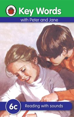 Key Words with Peter and Jane #6 Reading with Sounds Series C