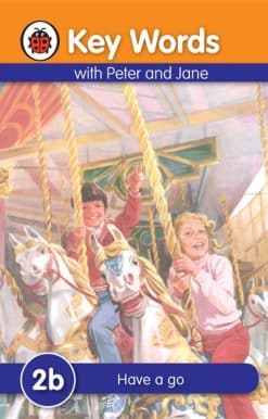 Key Words with Peter and Jane #2 Have a Go Series B