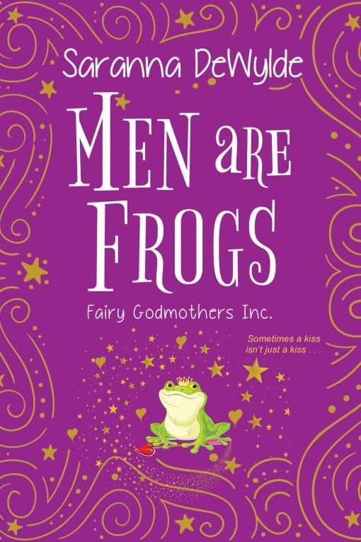 Men Are Frogs: A Magical Romance with Humor and Heart