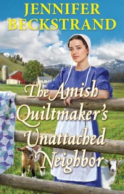 The Amish Quiltmaker's Unattached Neighbor