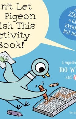 Don't Let the Pigeon Finish This Activity Book!-Pigeon series