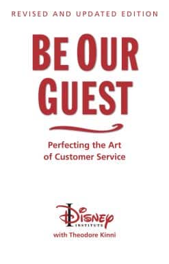 Be Our Guest-Revised and Updated Edition: Perfecting the Art of Customer Service