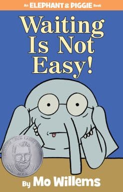 Waiting Is Not Easy!-An Elephant and Piggie Book